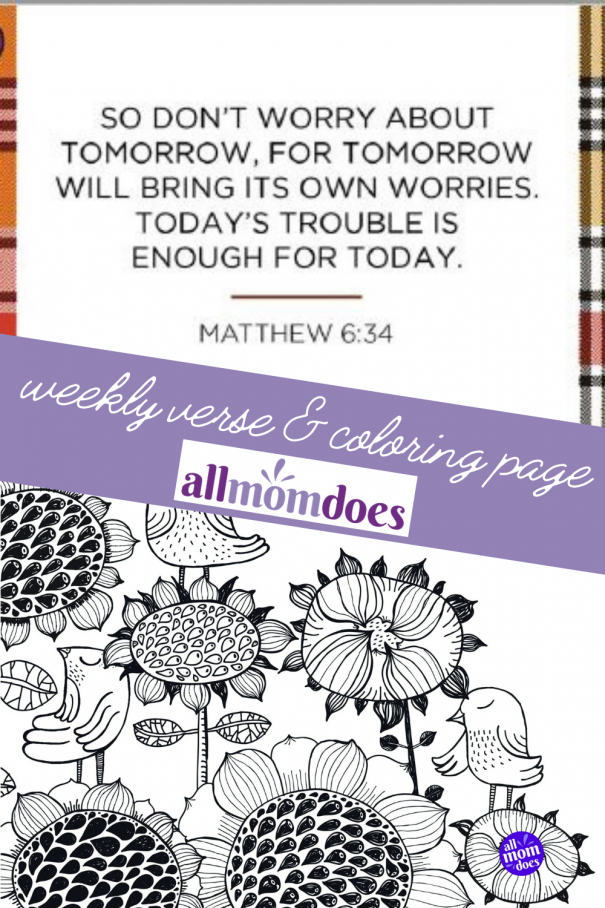 Weekly Bible Memory Verse Coloring Page Matthew 634 Allmomdoes